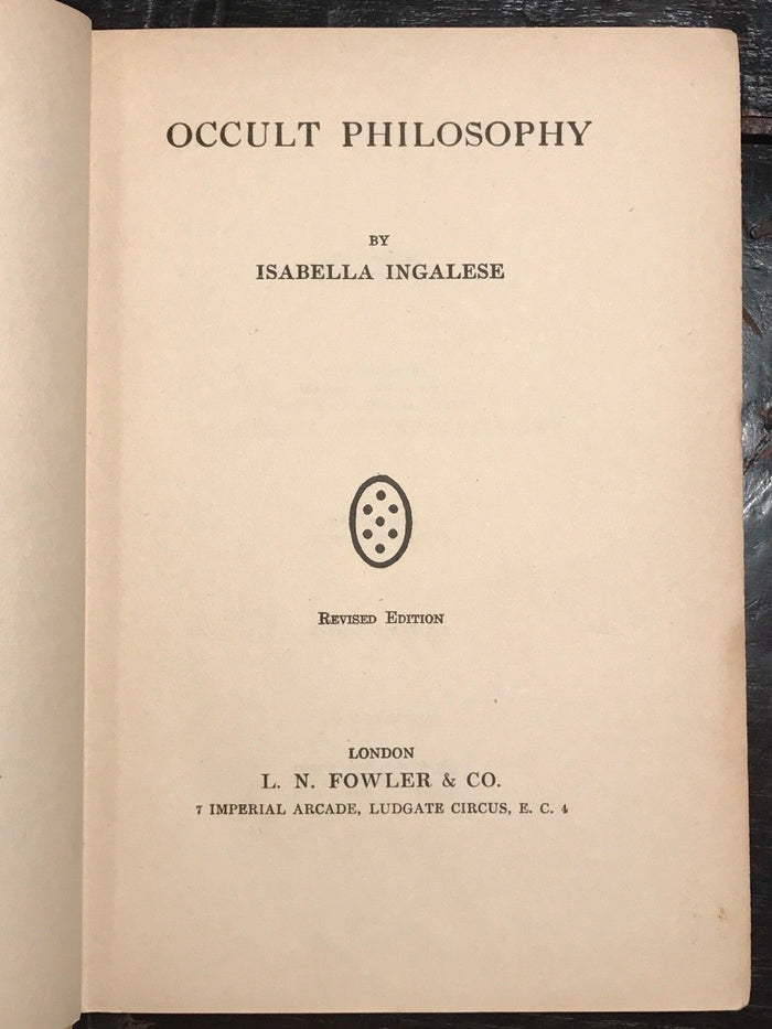 1920 — OCCULT PHILOSOPHY by Isabella Ingalese 2nd Edition, OCCULT PSYCHIC SPIRIT