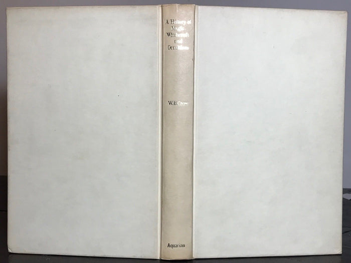 A HISTORY OF MAGIC, WITCHCRAFT AND OCCULTISM - W.B.CROW, 1st/1st 1968 - OCCULT