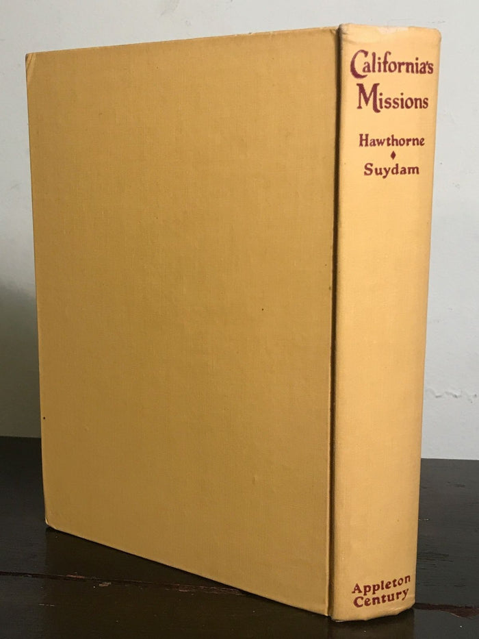 CALIFORNIA'S MISSIONS by H. Hawthorne, Drawings by EH Suydam, 1st/1st 1942 HC/DJ