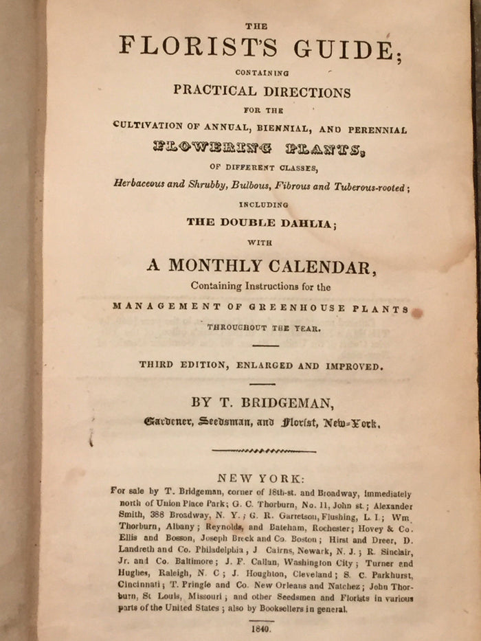 FLORIST'S GUIDE CONTAINING PRACTICAL DIRECTIONS T. Bridgeman, 1840 BOTANY PLANTS