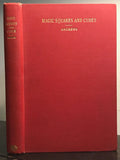 MAGIC SQUARES AND CUBES — W.S. Andrews, 2nd Edition, 1917 MATHEMATICS MAGIC