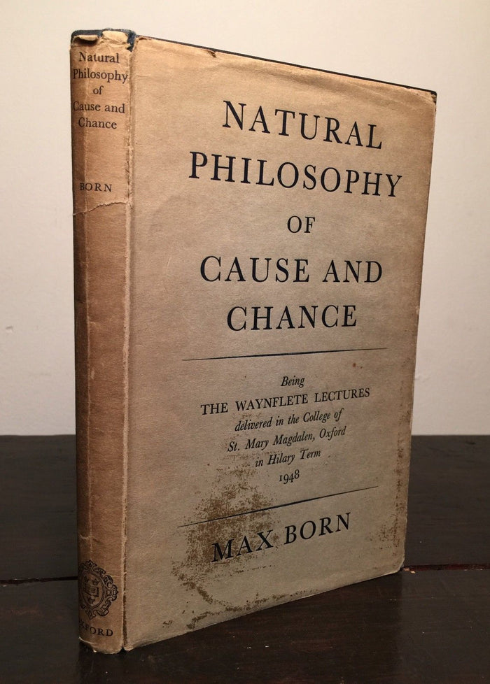 NATURAL PHILOSOPHY OF CAUSE AND CHANCE, Max Born 1st/1st 1948 HC/DJ, VERY RARE
