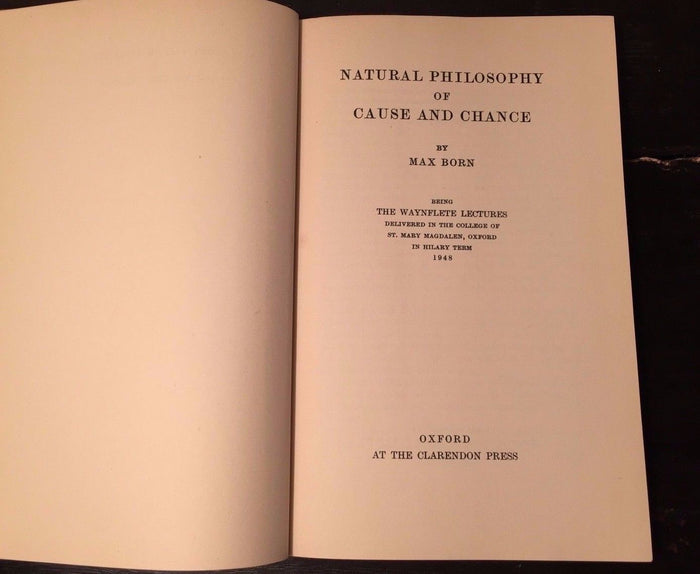 NATURAL PHILOSOPHY OF CAUSE AND CHANCE, Max Born 1st/1st 1948 HC/DJ, VERY RARE