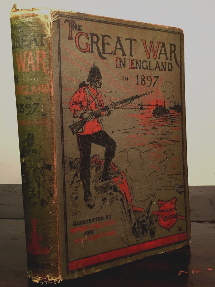 THE GREAT WAR IN ENGLAND IN 1897 by William Le Queux 1894 Scarce Invasion Sci-Fi